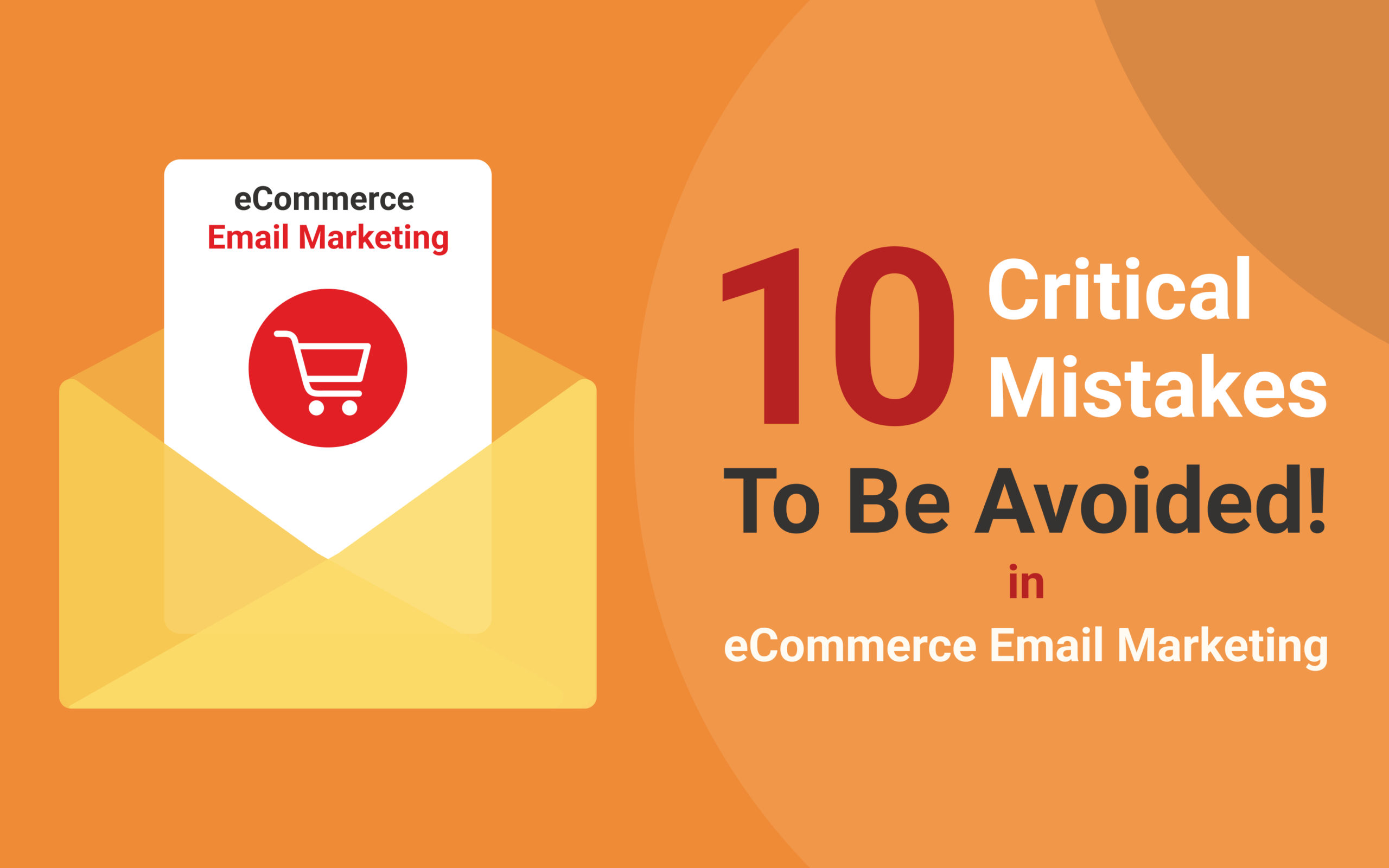 10 critical mistakes to avoid in eCommerce email marketing