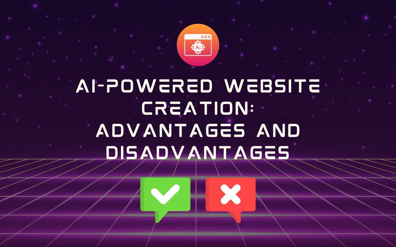 AI-Powered Website Creation: Advantages and Disadvantages