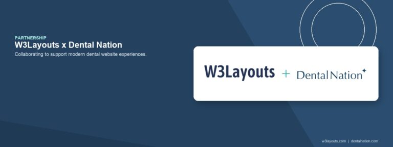 W3Layouts x Dental Nation partnership banner: collaborating to support modern dental website experiences