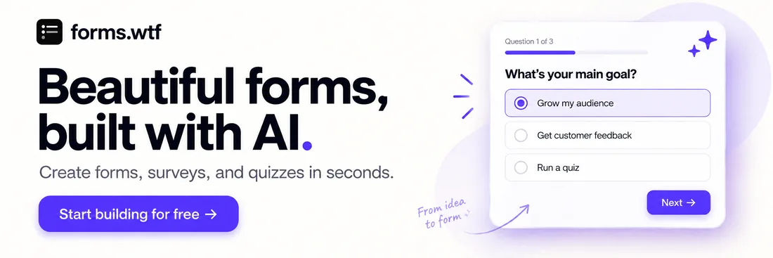 forms.wtf — Beautiful forms, built with AI. Create forms, surveys, and quizzes in seconds.